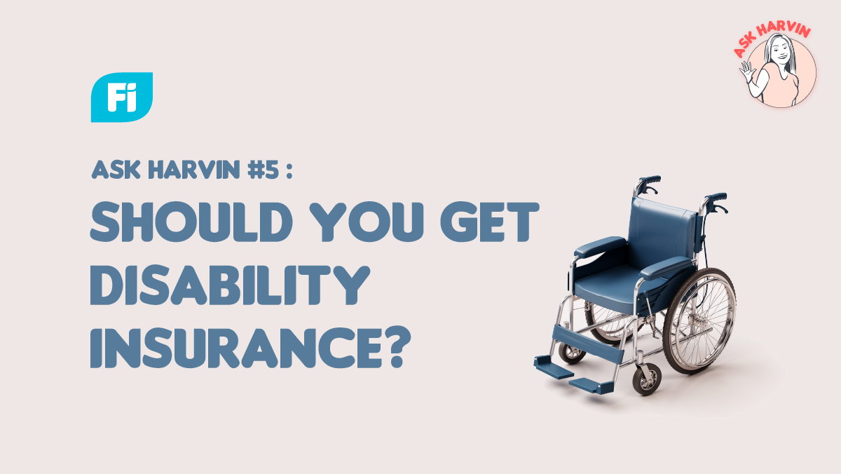 Ask Harvin #5: Should you get disability insurance?