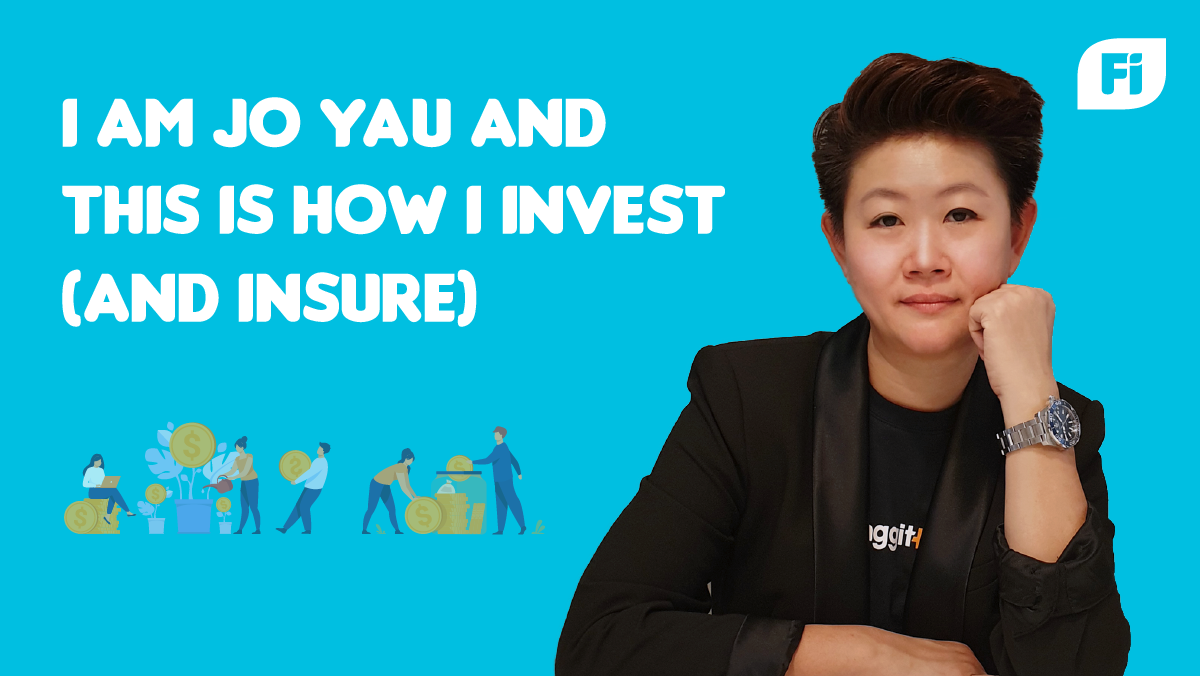 I am Jo Yau and This is How I Invest (and Insure)