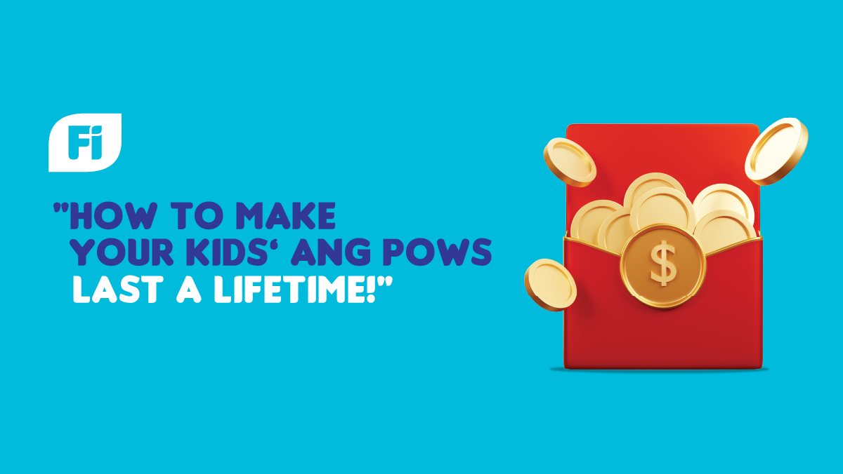 How To Make Your Kids’ Ang Pows Last a Lifetime!